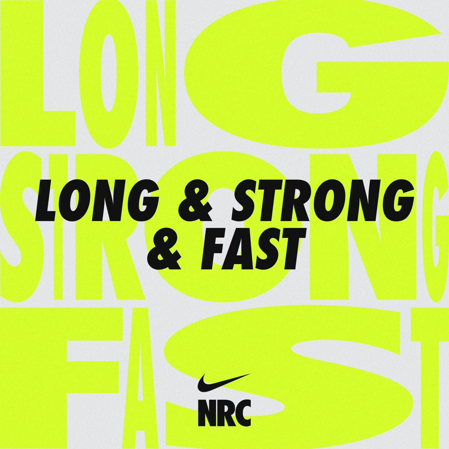 Long & Strong & Fast